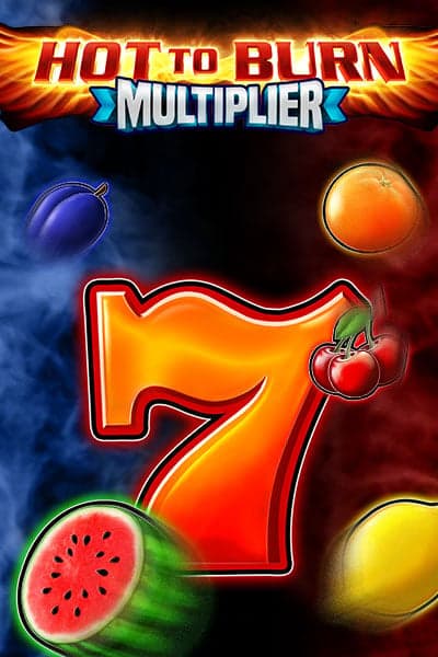 Hot to Burn Multiplier
